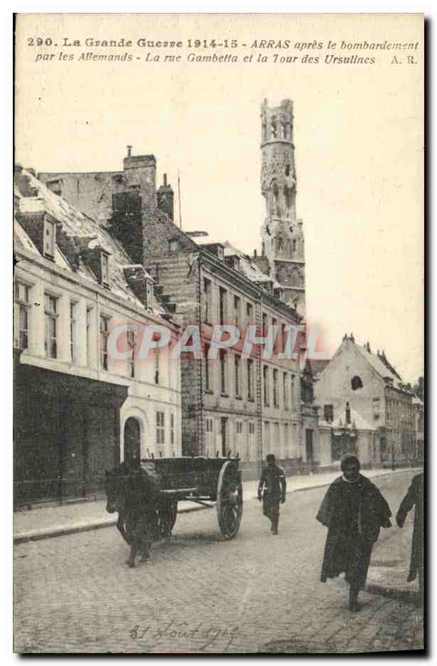 Arras après le bombardement - La rue Gambetta et la tour des Ursulines — A. R. n° 290