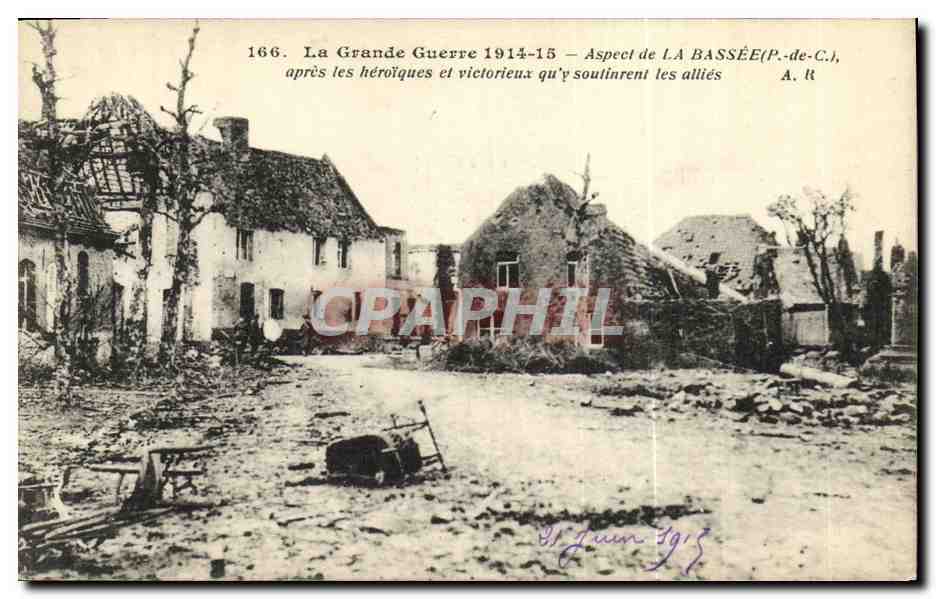 CPA La Grande Guerre Aspect de La Bassee Militaria 