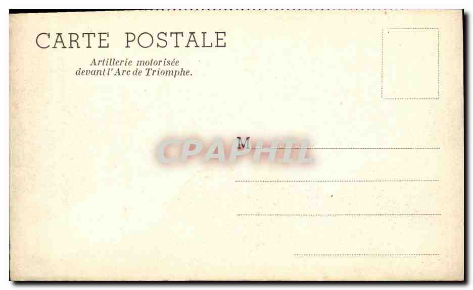 CPA Artillerie Motorisee Devant L Arc de Triomphe Paris  — Rückseite