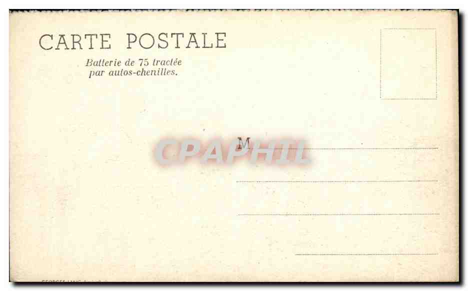 CPA Batterie de 75 Tractee Par Auios Chenilles Militaria — Rückseite