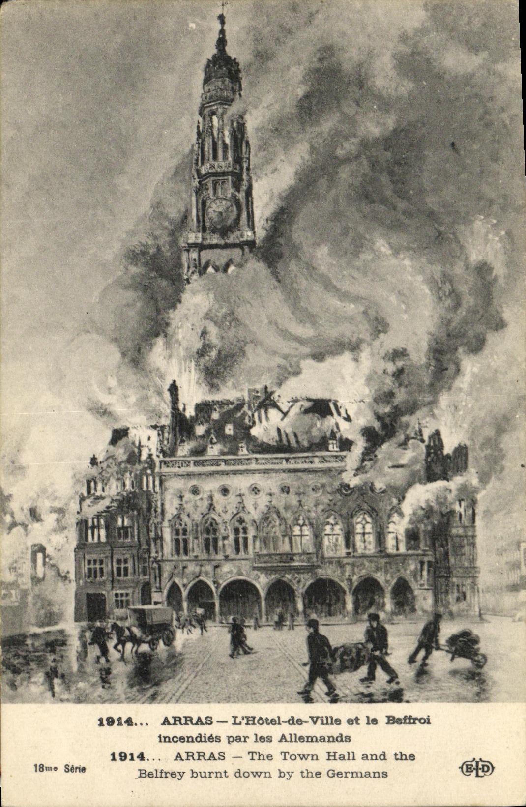 Arras — L'Hôtel-de-Ville et le Beffroi incendiés en 1914 — ELD, 18me Série
