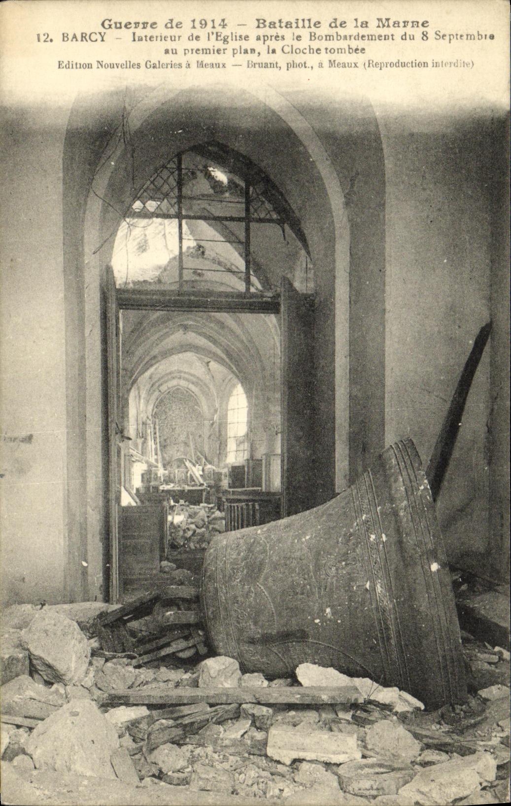 Barcy — Intérieur de l'église après le bombardement du 8 septembre 1914 — Edition Nouvelles Galeries à Meaux