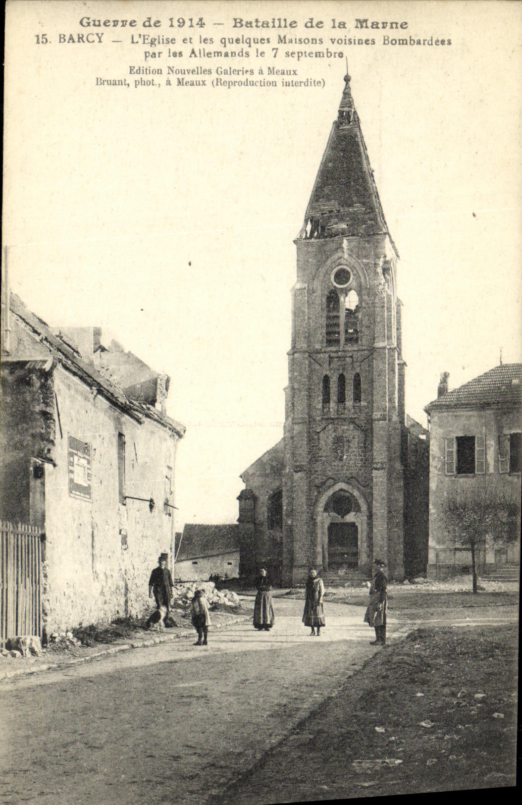 Barcy — Église et quelques maisons voisines bombardées pendant la Bataille de la Marne — Edition Nouvelles Galeries à Meaux
