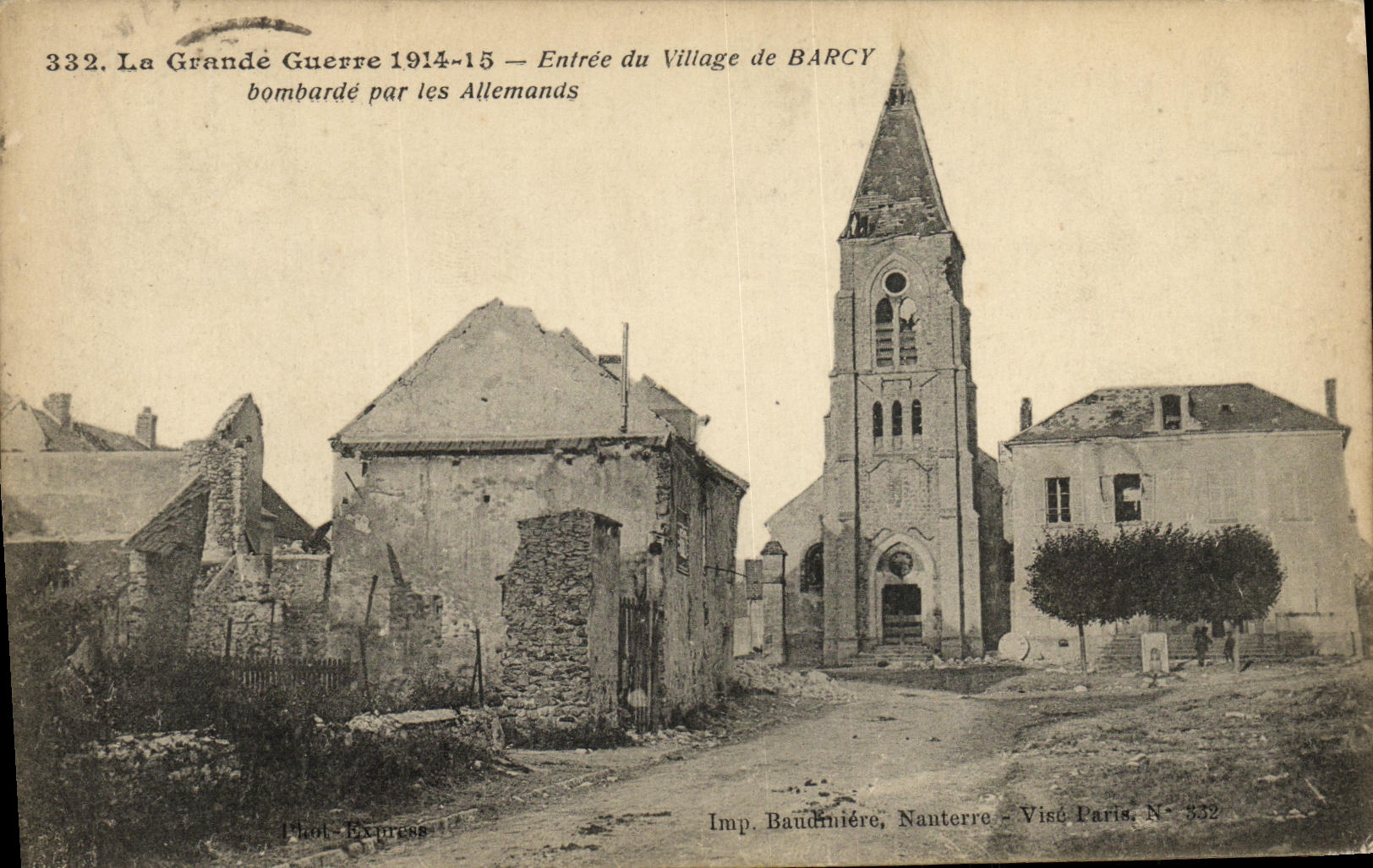 Barcy — Entrée du village bombardée par les Allemands — Imp. Baudeniére, Nanterre, N° 332