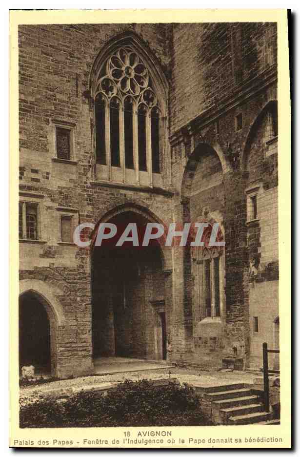 CPA Avignon Palais des Papes Fenetre de L Indulgence ou le Pape donnait sa Benediction