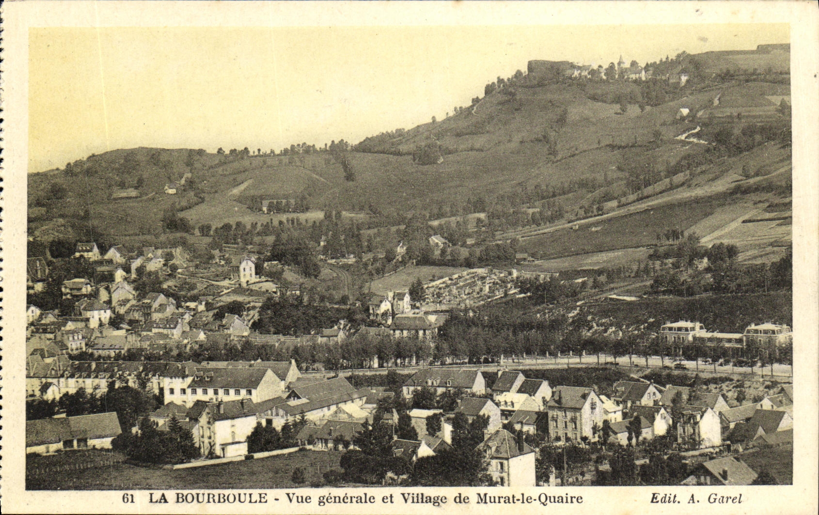 La Bourboule - Vue générale et Village de Murat-le-Quaire — Edit. A. Garel, n°61
