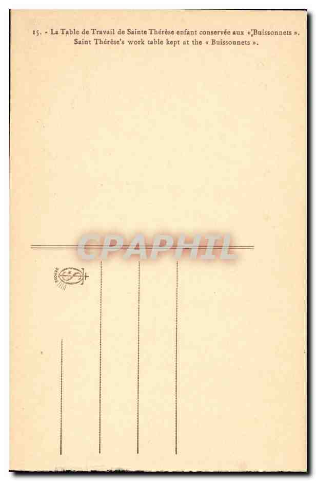 Table de travail de Sainte Thérèse enfant — conservée aux « Buissonnets » — éditeur non visible — Rückseite