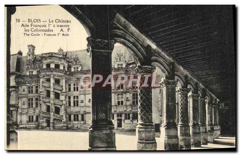 CPA Blois La Chateau Aile Francois 1er Facade a travers les Colonnades