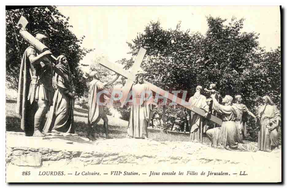 CPA Lourdes Le Calvaire Jesus console les filles de Jerusalem 8eme station