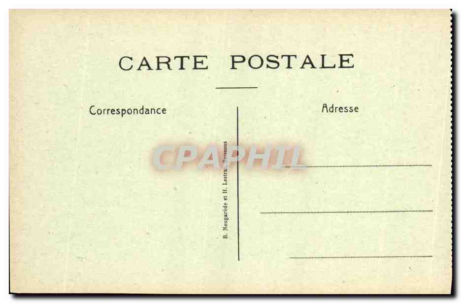 Chemin des Dames — Artillers tombés au Champ d'honneur — B. Nougarde & H. Lastra, Sons — Reverso