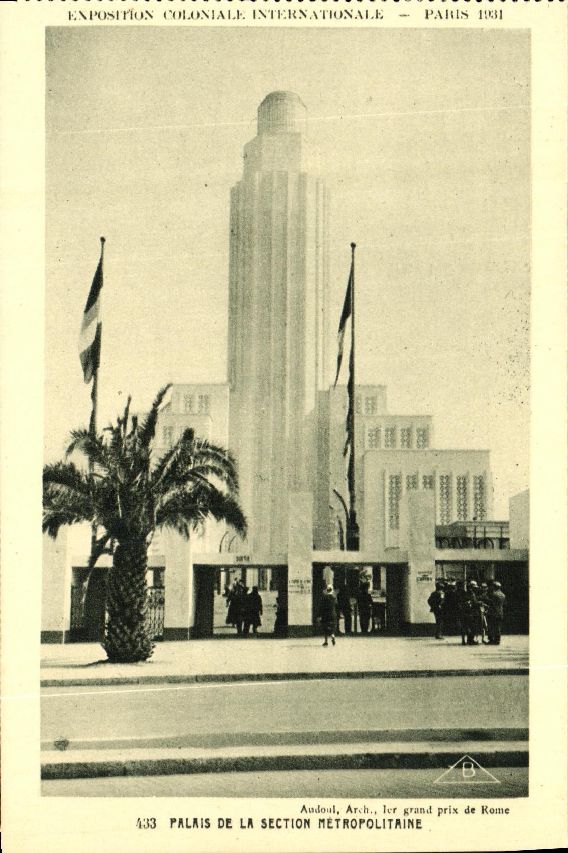 Palast der Metropolitischen Abteilung — Internationale Kolonialausstellung — Paris 1931 — Audoul, Arch., 1. Grand Prix de Rome