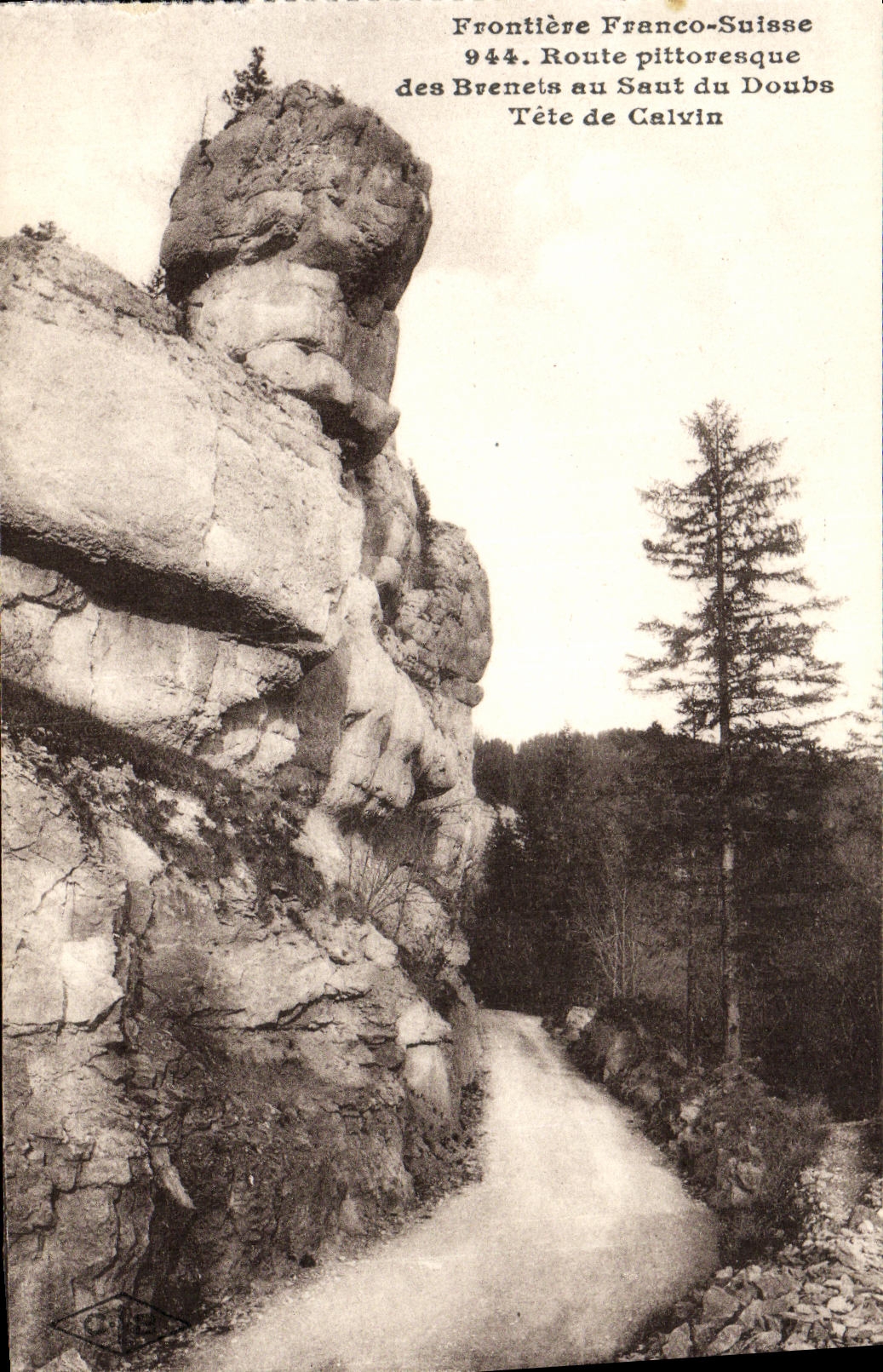 Frontière Franco-Suisse — Route pittoresque des Brenets au Saut du Doubs — Tête de Calvin — Éditeur C. Lardé, Besançon