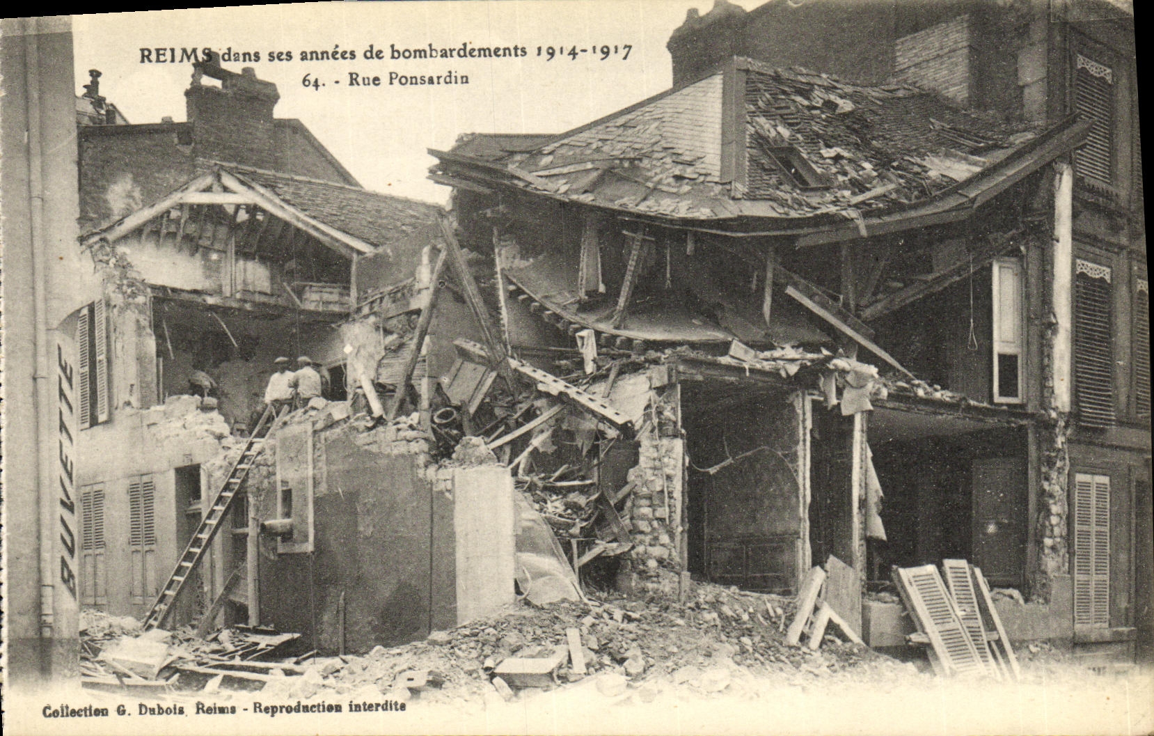 Reims dans ses années de bombardements 1914-1917 — Rue Ponsardin — Collection G. Dubois