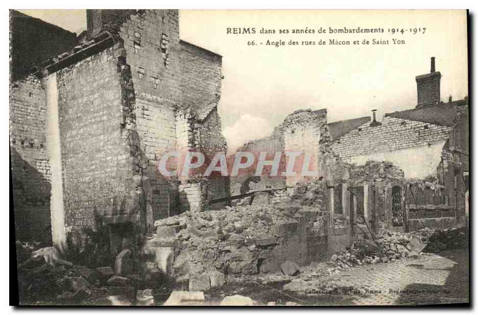 CPA Reims Dans ses annees de Bombardement Angle des Rues de Macon et de Saint Yon Militaria