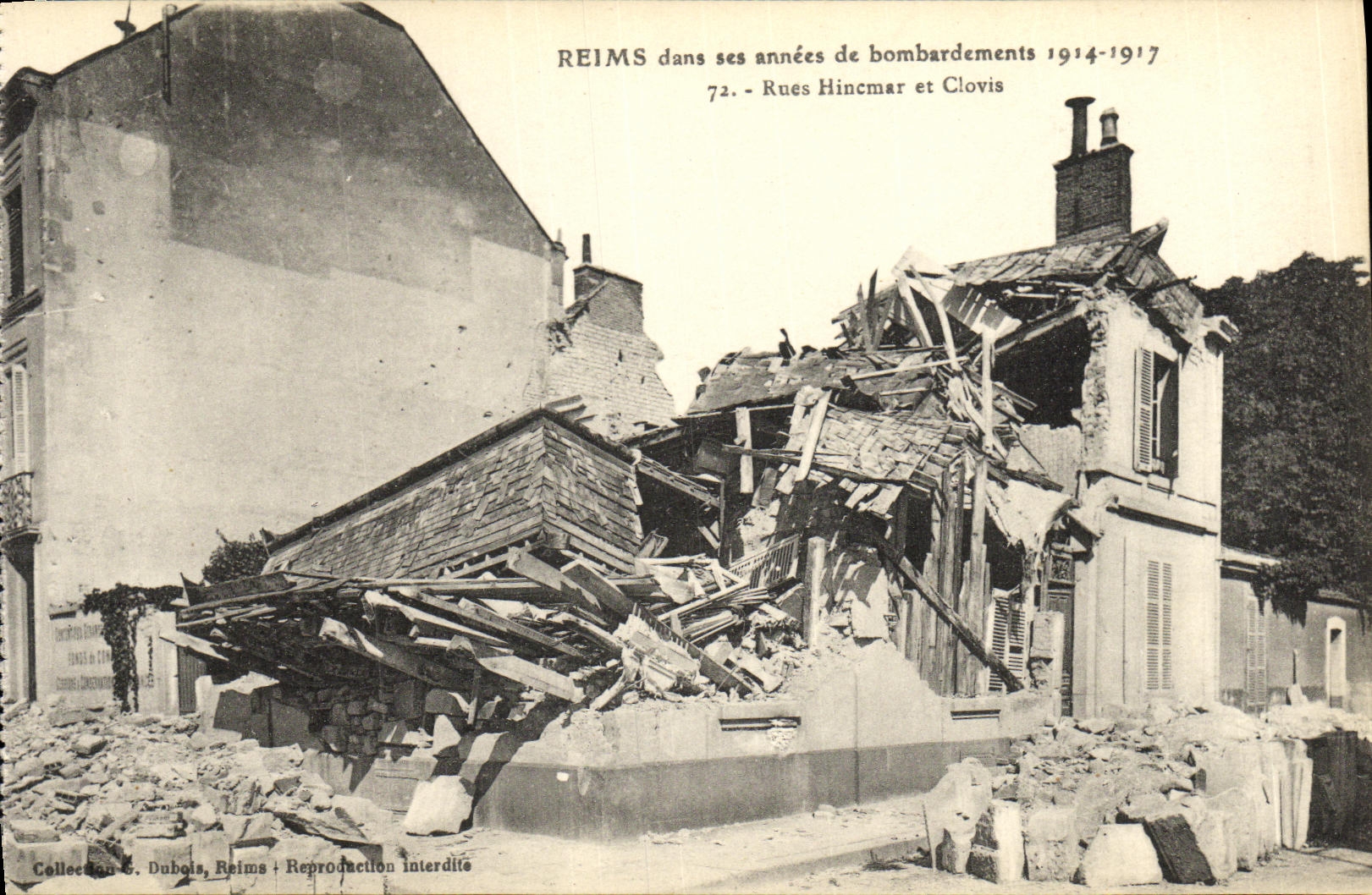 Reims dans ses années de bombardements 1914-1917 — Rues Hincmar et Clovis — Collection S. Dubois, Reims