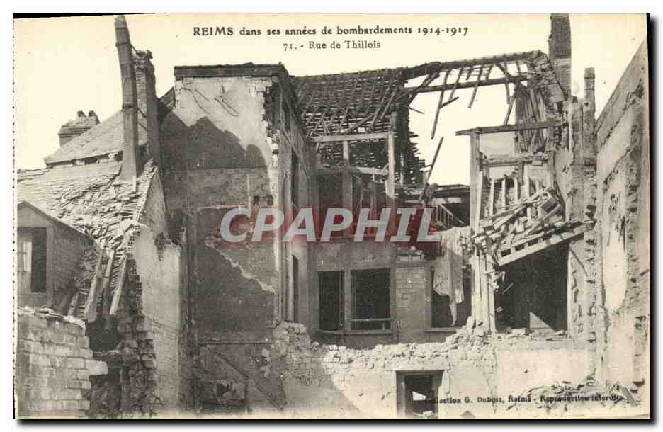 CPA Reims Dans ses annees de Bombardements Rue De Thillois Militaria