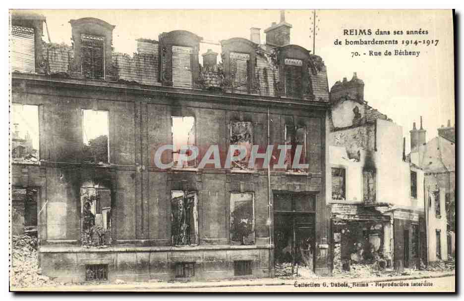 Reims dans ses années de bombardements 1914-1917 — Rue de Béthény — Collection G. Dubols, Reims