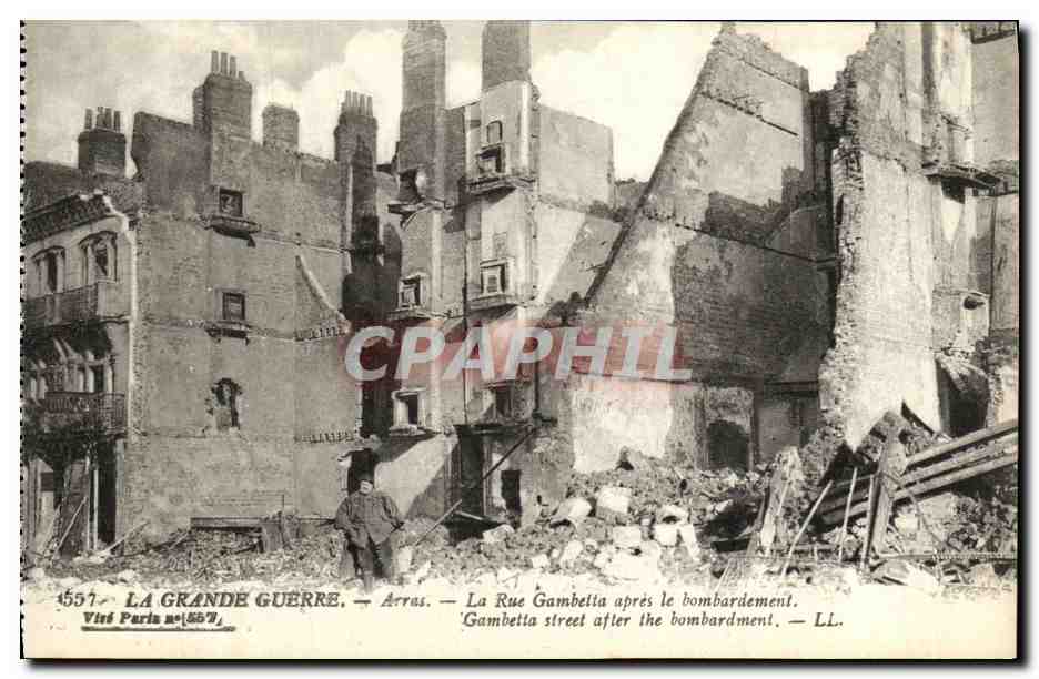 CPA La Grande Guerre Arras La Rue Gambetta apres le Bombardement