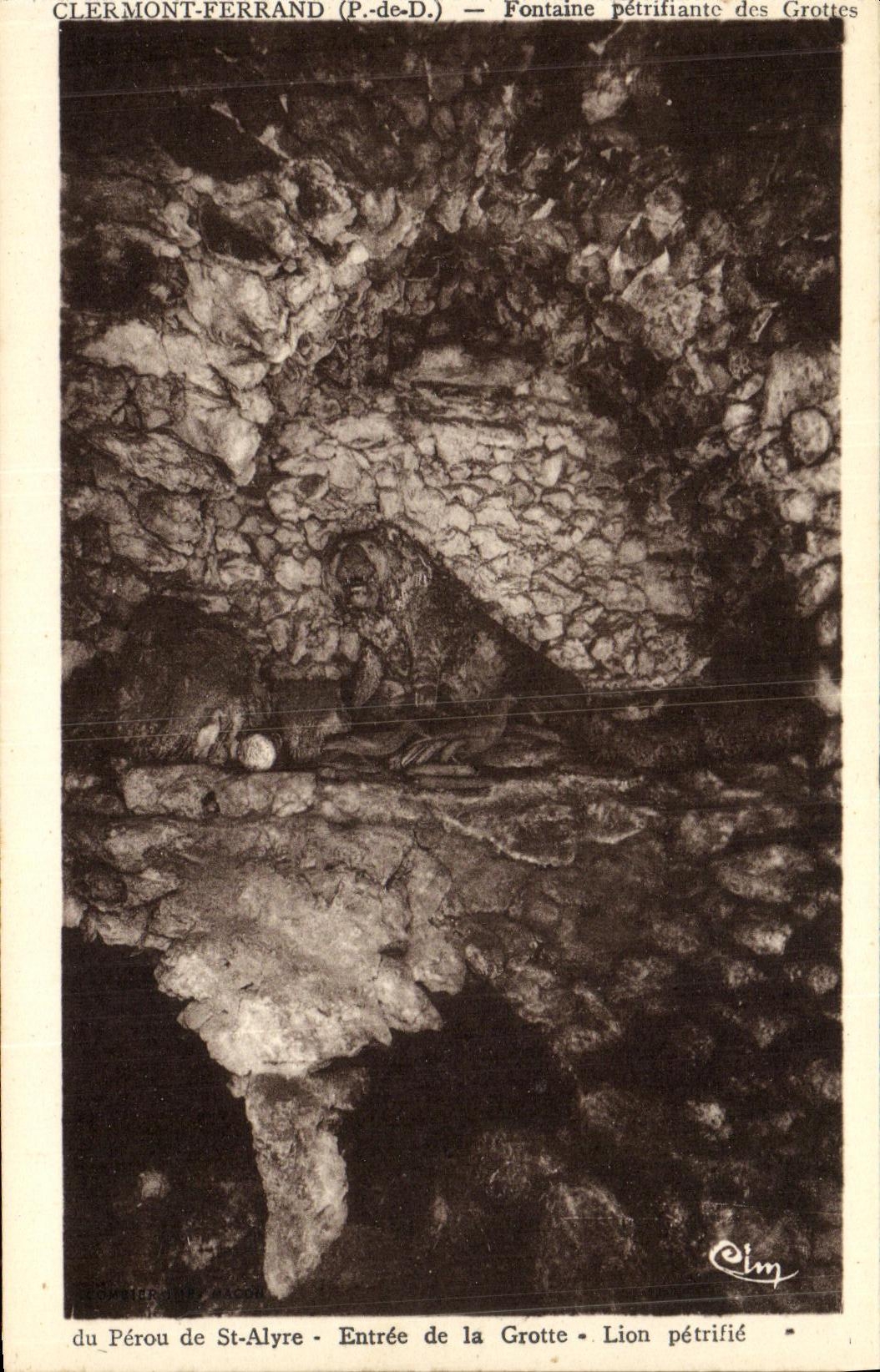 Clermont-Ferrand (P.-de-D.) — Fontaine pétrifiante des Grottes — Lion pétrifié — Éditeur : Clermont-Ferrand, n° de série non visible
