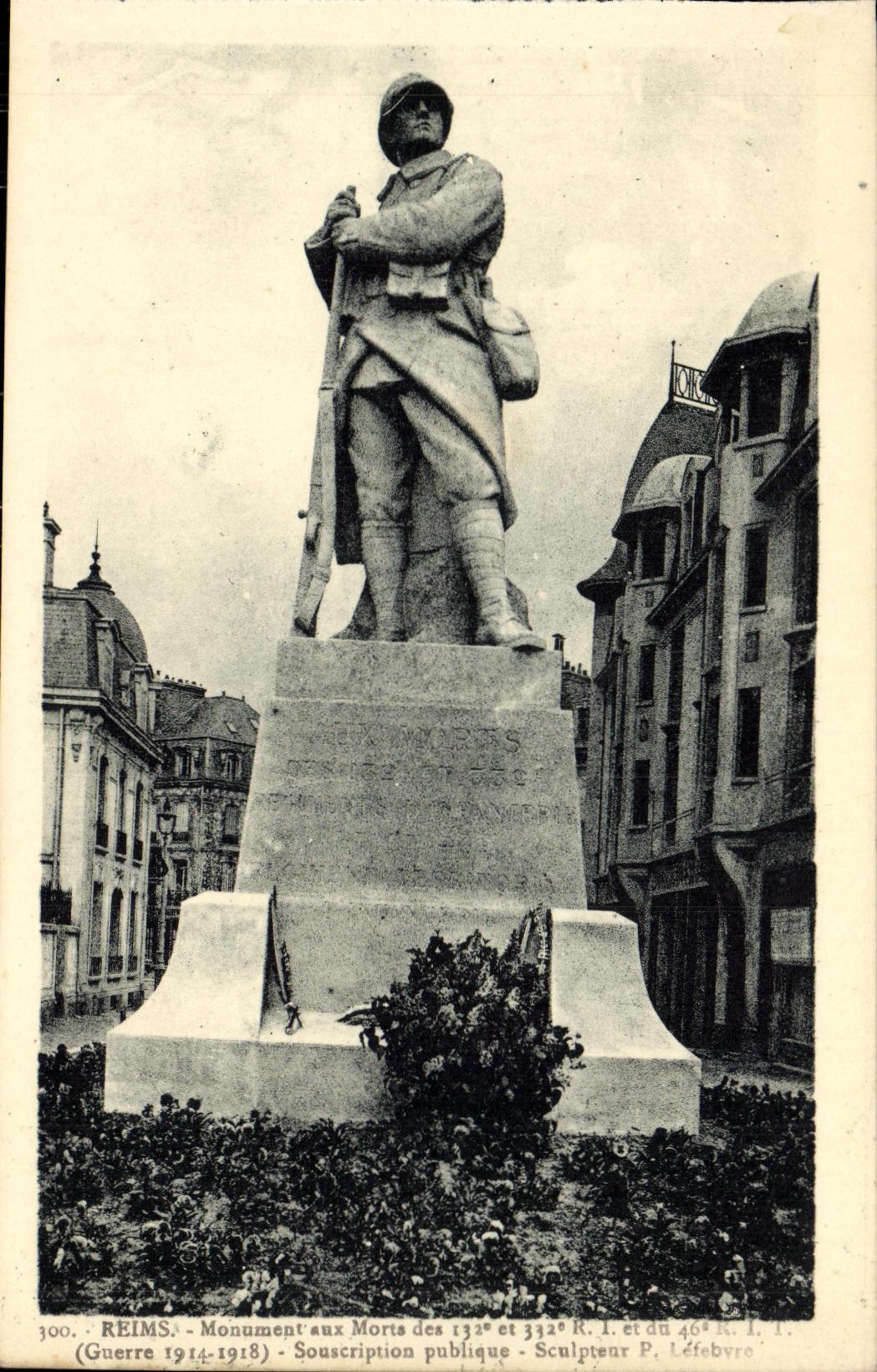 Reims - Denkmal für die Toten der 132. und 332. RI und der 46. RIT - Krieg 1914-1918 - Bildhauer P. Léfebvre