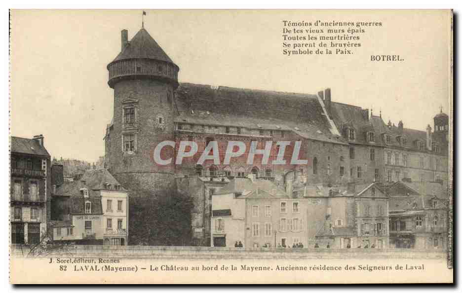 Le Château au bord de la Mayenne — Ancienne résidence des Seigneurs de Laval — J. Sorel, éditeur, Rennes, n°82