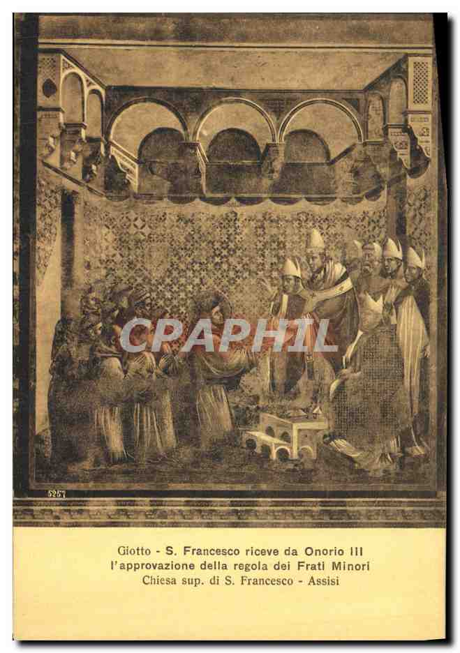 CPA Francesco Assisi Giotto Riceve da Onorio L Approvazione della regola dei Frati Minori