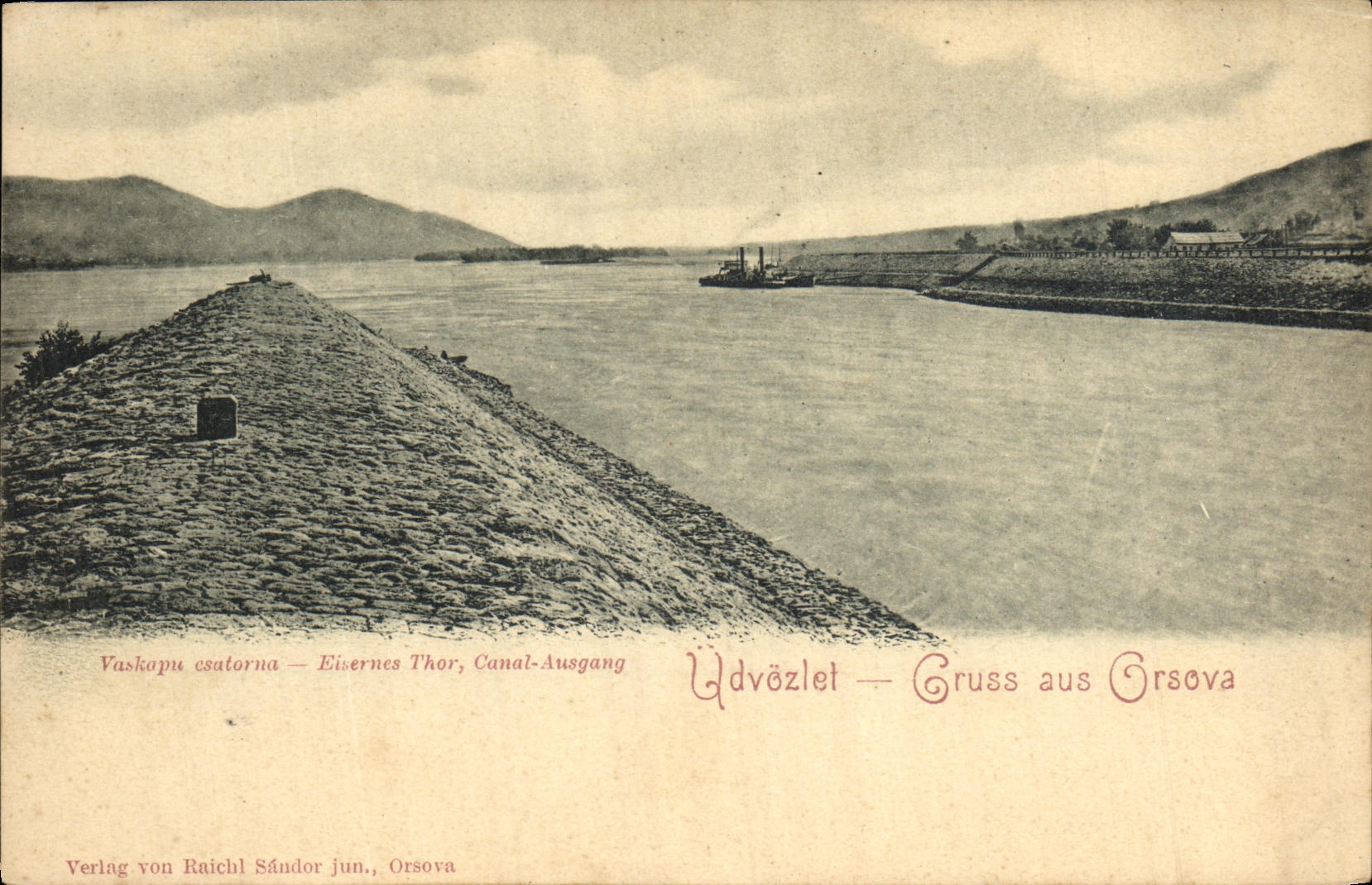 CPA Udvozlet Gruss aus Orsova Vaskapu csatorna Roumanie