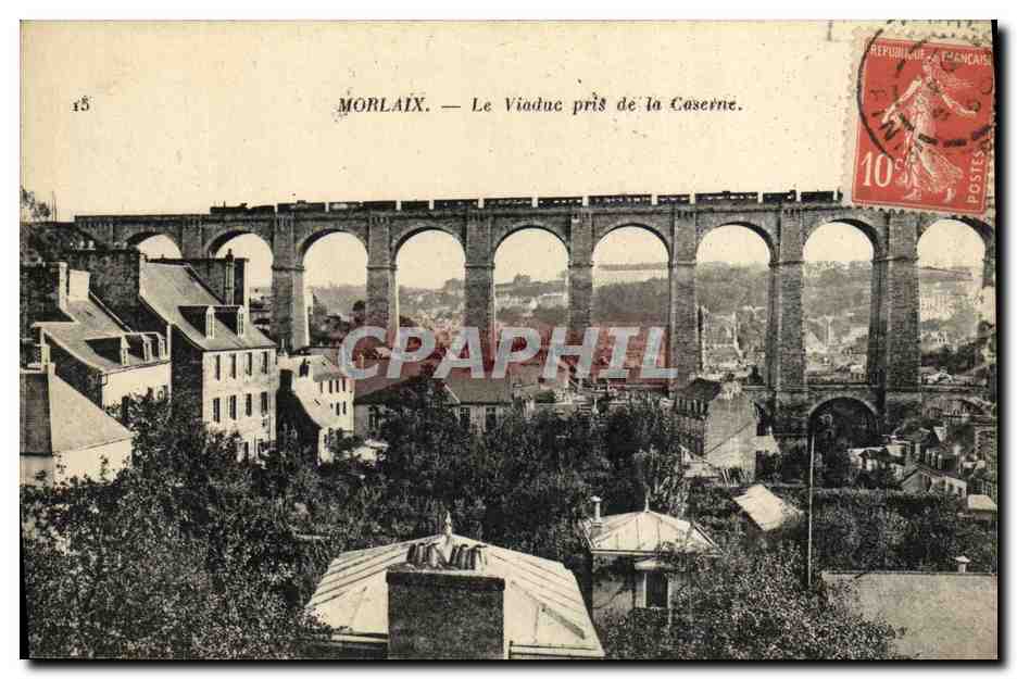 CPA Morlaix Le Viaduc pris de la Caserne