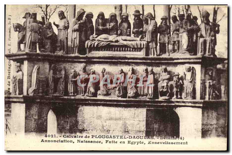 CPA Plougastel Daoulas le Calvaire Annonciation Naissance Fuite en Egypte Ensevelissement