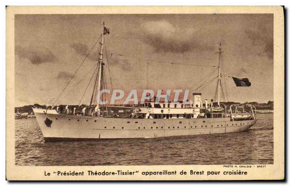 CPA Le President Theodore Tissier appareillant de Brest pour crosiere