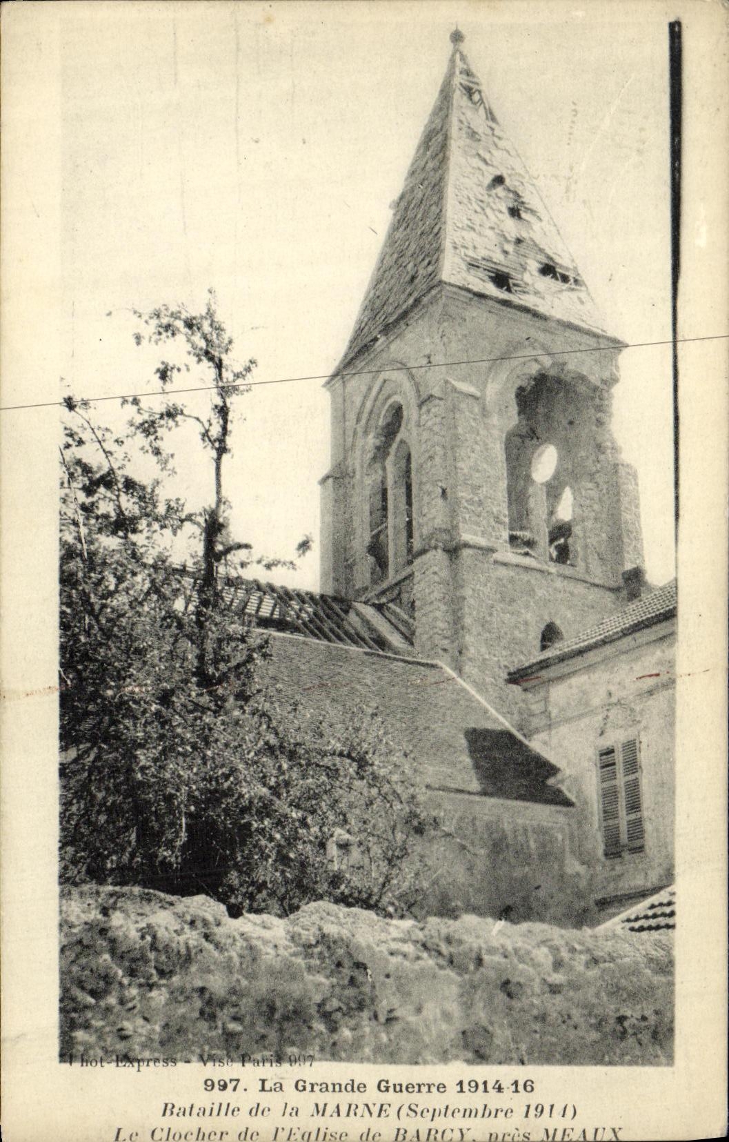 Le Clocher de l'Église de Barcy — Bataille de la Marne (Septembre 1914) — Phototypie Baudiniers, Paris, n° 997