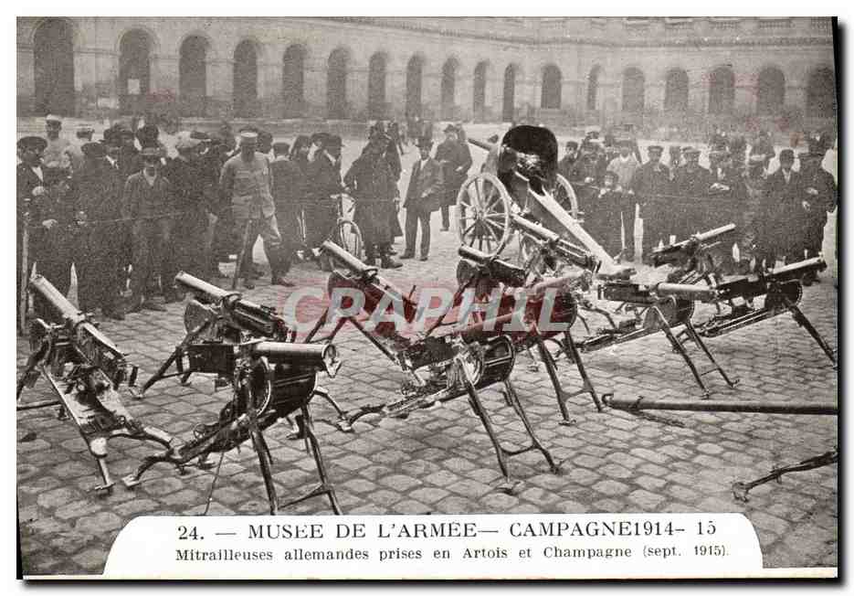 CPA Musee De L Armee Campagne 1914 1915 Mitrailleuses allemandes prises en Artois et Champagne Militaria