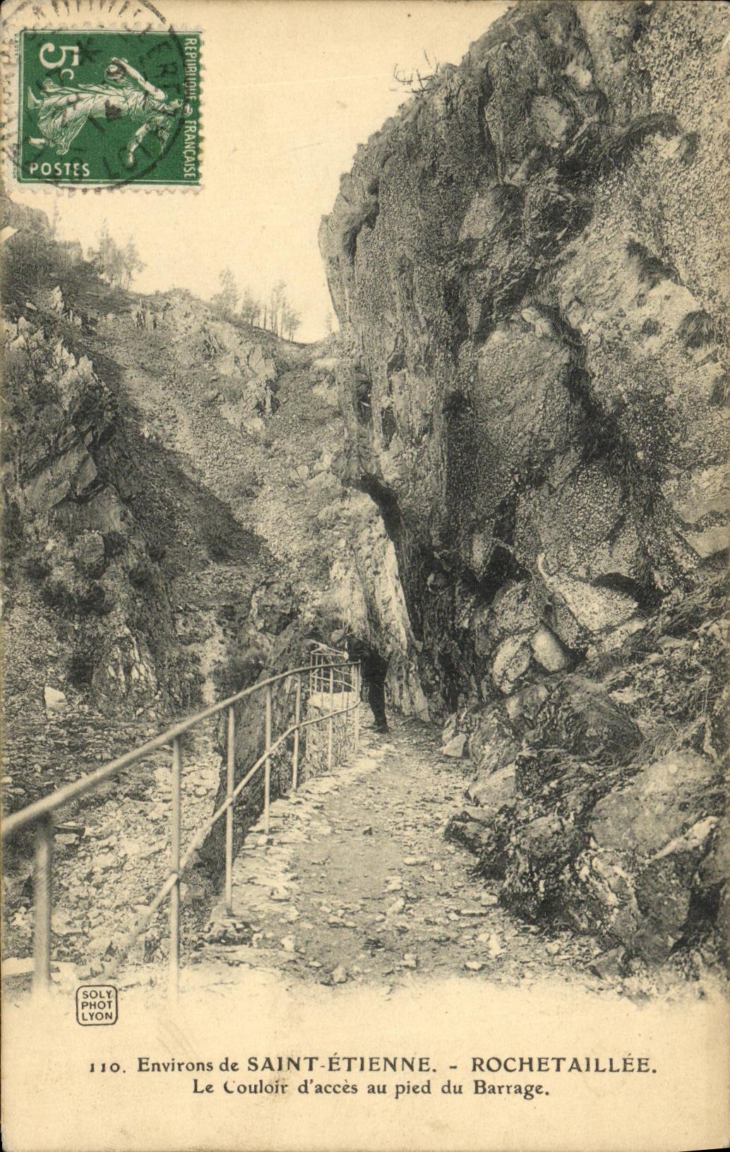 Environs de SAINT-ÉTIENNE - ROCHETAILLÉE — Le Couloir d'accès au pied du Barrage — SOLT PHOT LYON n°110