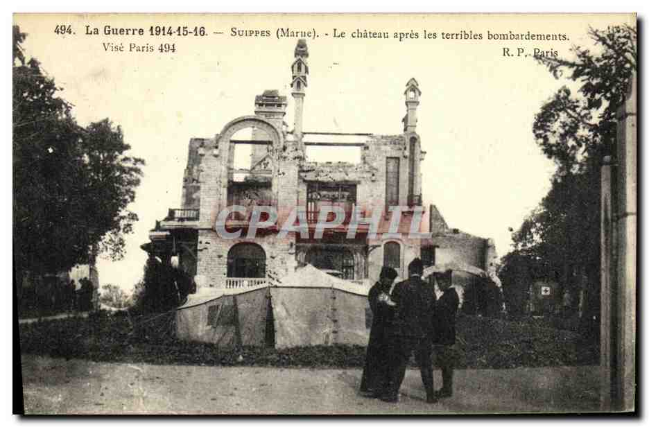 CPA Militaria La Guerre Suippes Le Chateau apres les Terribles Bombardements