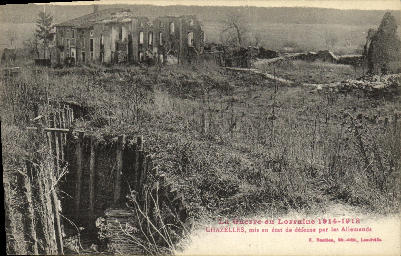 CPA Militaria La Guerre en Lorraine Chazelles mis en etat de par les Allemands