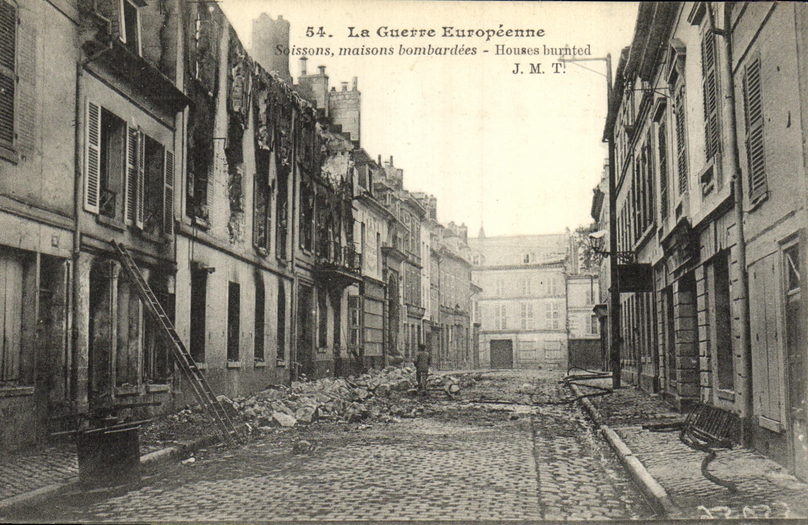 Soissons, maisons bombardées — La Guerre Européenne — J.M.T.