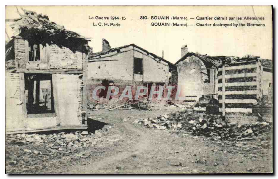 SOUAIN (Marne) — Quartier détruit par les Allemands — L. C. H. Paris, n° 310