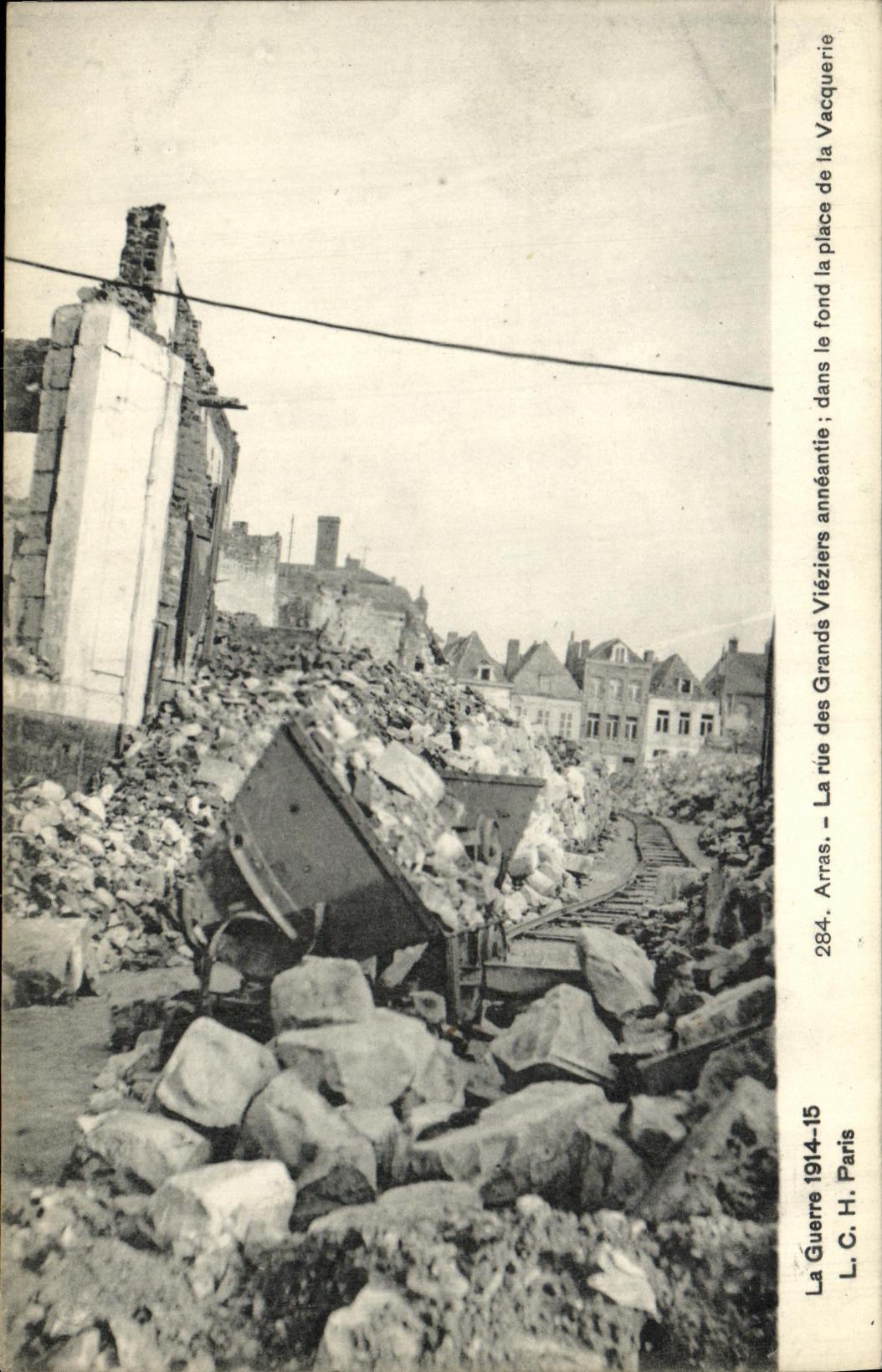 CPA Militaria Arras La rue des grande Vieziers aneantie Vacquerie