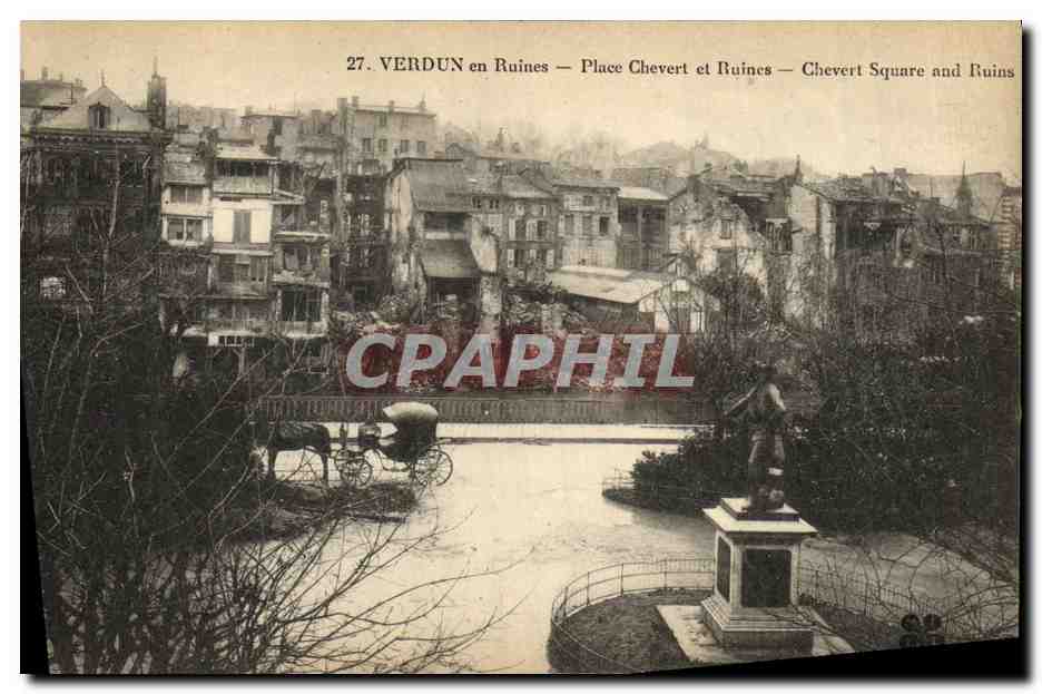 Verdun en Ruines — Place Chevert et Ruines — éditeur non identifié, n° 27