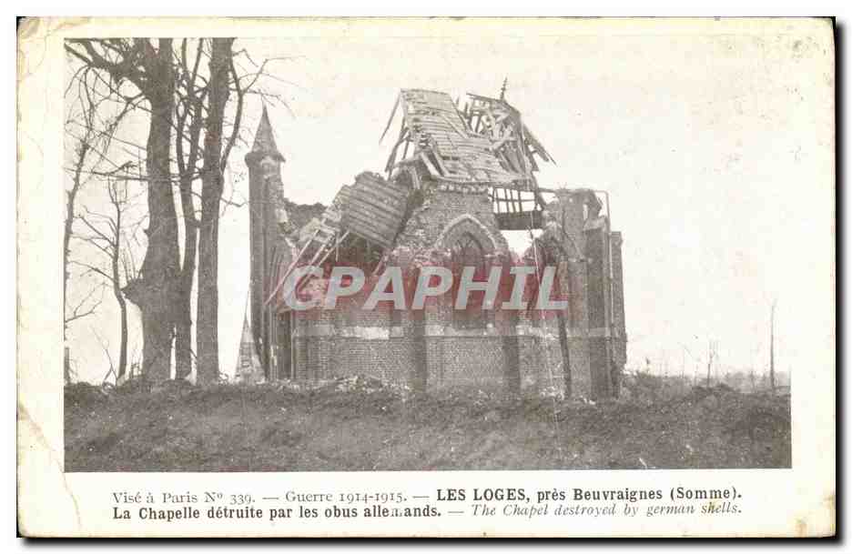 CPA Militaria Les loges Pres Beuvraignes La Chapelle detruite Par obus allemands