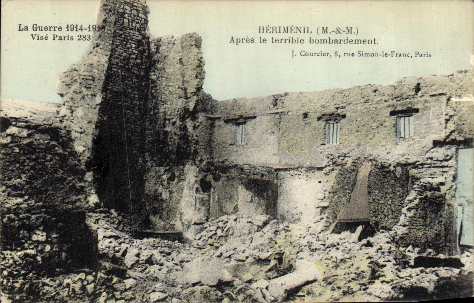 Hériménil (M.-&-M.) — Après le terrible bombardement — J. Courcier, 8, rue Simon-le-Franc, Paris