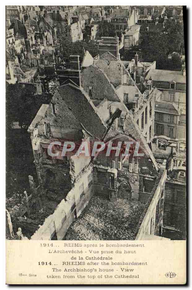 CPA Militaria Reims apres le Bombardement L Archeveche Vue Prise du Haut