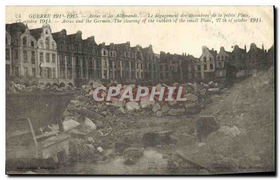 CPA Militaria Arras et les Allemands Le Degagement des Decombres de la Petite Place 