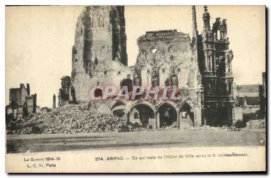 CPA Militaria Arras Ce Qui reste de L Hotel de Ville apres le bombardement 