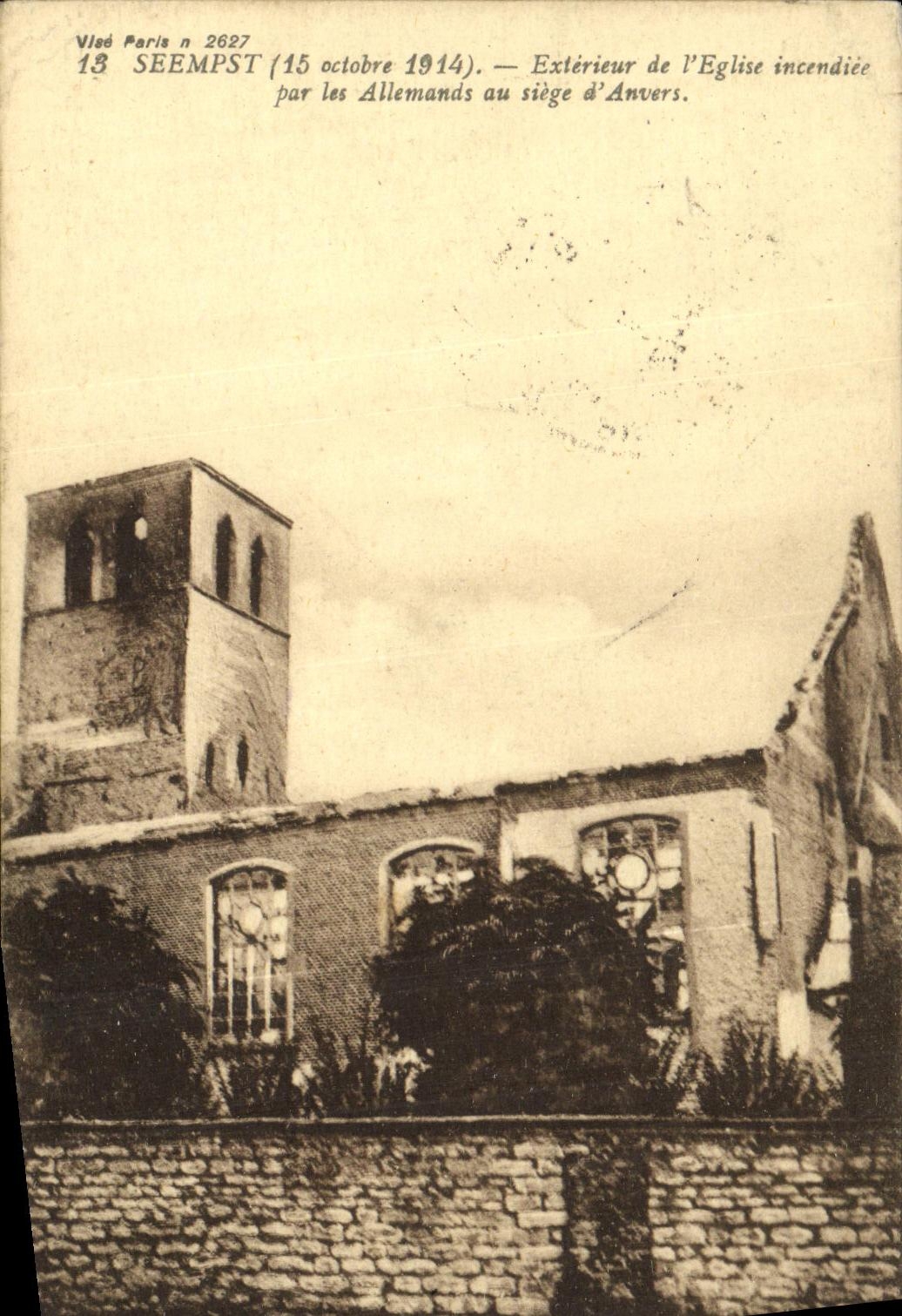 CPA Militaria Seempst Exterieur de L Eglise incendiee par les allemands au siege d Anvers