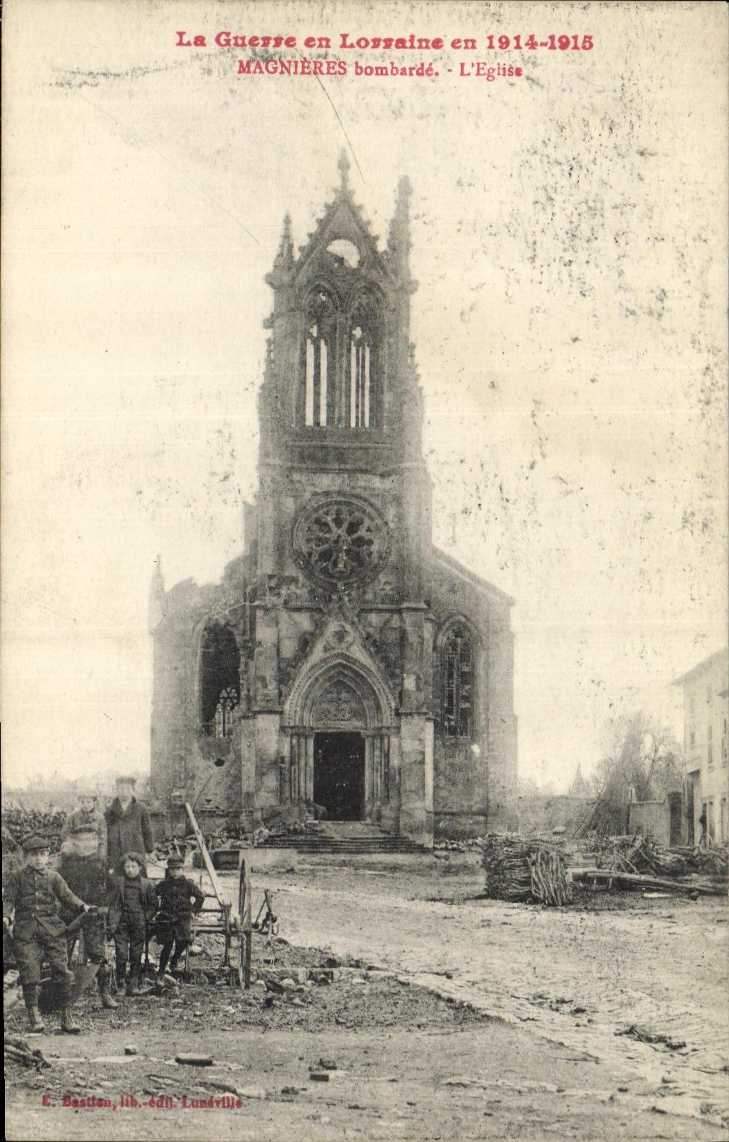 Magnières bombardé — La Iglesia — E. Bastien, lib. édit. Lunéville
