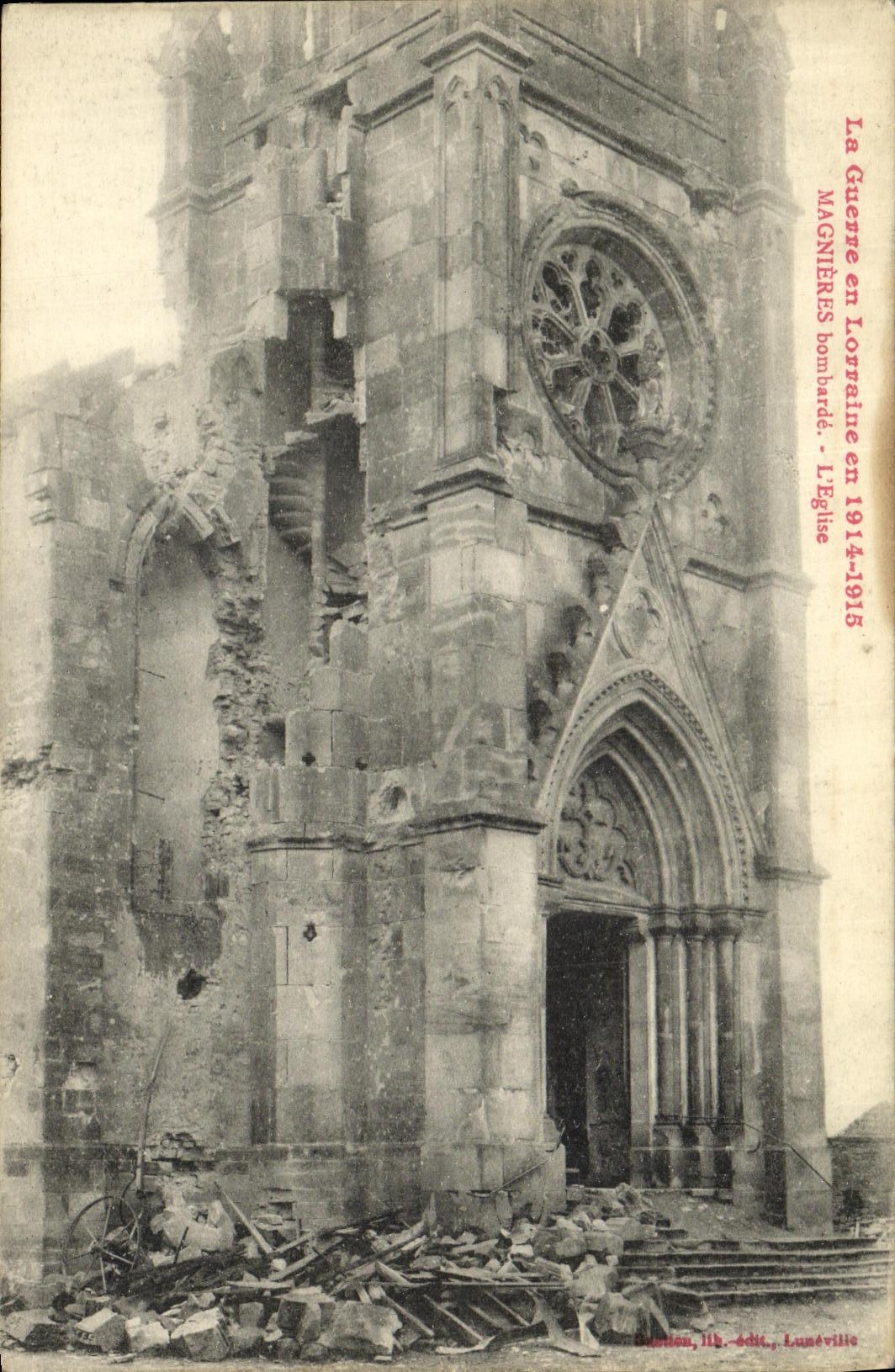 Kirche von Magnières in Lothringen — zerstört durch den Krieg — Magnières, Luneville