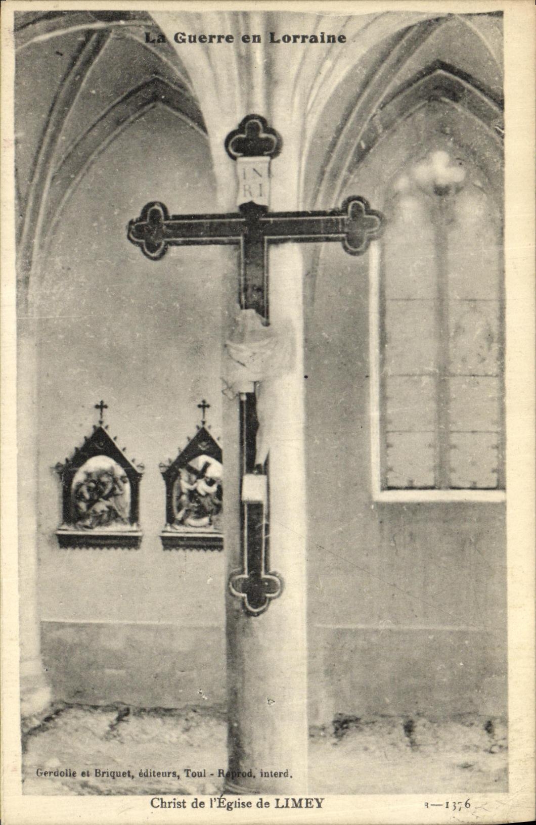 Christ de l'Église de Limey — La Guerre en Lorraine — Gerdolle et Briquet, éditeurs, Toul - Reprod. interd.