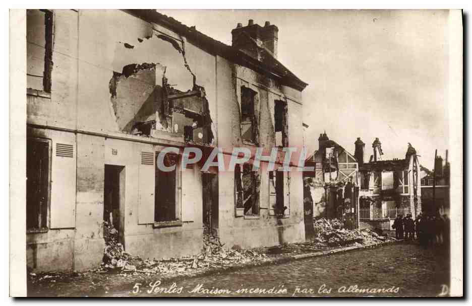 CPA Militaria Senlis Maison incendie par les allemands 