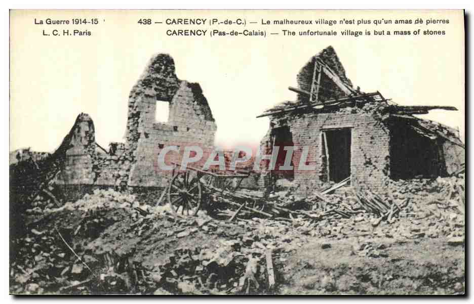 Carence (Pas-de-Calais) — Ruines après la guerre 1914-15 — L. C. H. Paris, n°438